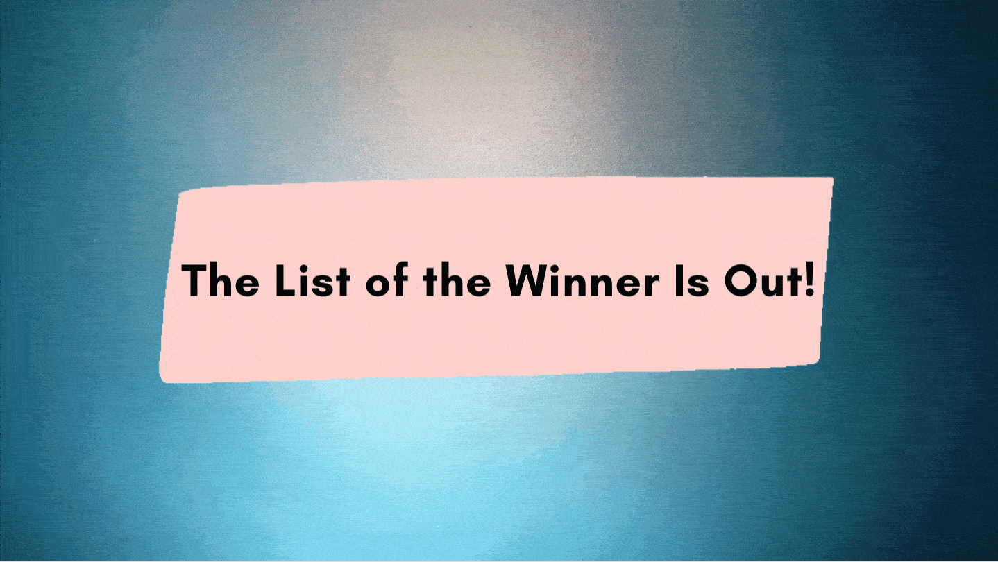 The List of the Winner Is Out!